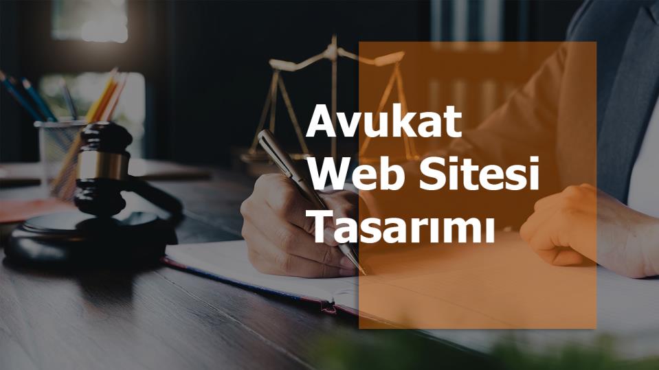 Hukuk Bürosu Web Sitesi ve Avukat Web Sitesi