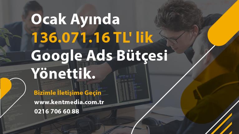 Ocak Ayında 136.071.16 TL' lik Google Ads Bütçesi Yönettik.